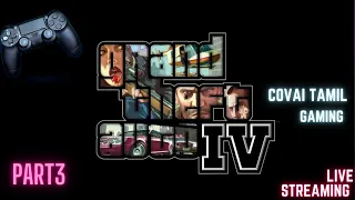 GTA 4 || COVAI TAMIL GAMING|| PART 3||