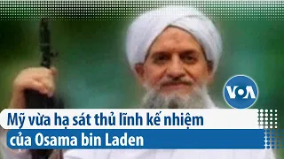 Mỹ vừa hạ sát thủ lĩnh kế nhiệm của Osama bin Laden | VOA Tiếng Việt