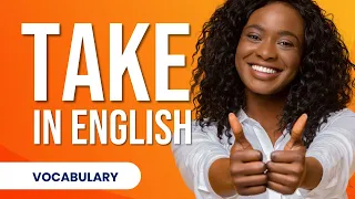 English Vocabulary | "Take" in English Language | Learn English words & phrases!