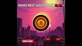 MANGI WEST( 2022 PNG 369 X 675 REMIX🇵🇬🇵🇬x Raggai saia x GEDZ PEE)