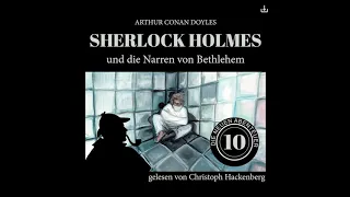 Die neuen Abenteuer | Folge 10: Sherlock Holmes und die Narren von Bethlehem (Komplettes Hörbuch)