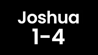 Year Through the Bible, Day 82: Joshua 1-4
