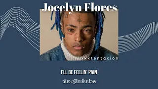 [THAISUB] XXXTENTACION - Jocelyn Flores