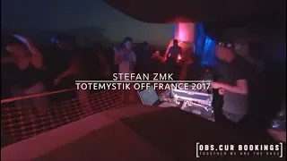 Stefan ZMK @ Totemystik Off Free Party - France 29-07-2017 tekno acidtekno hardcore industrial