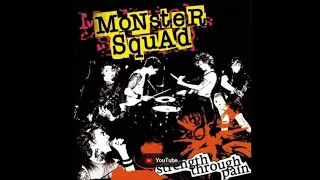 MONSTER SQUAD - STRENGTH THROUGH PAIN - USA 2004 - FULL ALBUM - STREET PUNK OI!