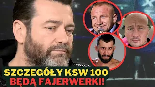 SZEF KSW UJAWNIA PIERWSZE SZCZEGÓŁY KSW 100! Fajerwerki na jubileusz | Walka Szpilka - Wrzosek