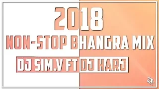 Non-Stop Bhangra Mix 2018 | Dj Sim.V Ft Dj Harj | Syco TM