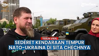 Chechnya Ikut Rayakan Hari Kemenangan Rusia, Peralatan Tempur Ukraina yang Tangkap Dipamerkan