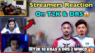 DRS AND T2K LOVELY WWCDs🐓, IN PMPL SAC🔥🇳🇵| STREAMERS REACTION ON DRS AND T2K DAY-1 PMPL SAC💐!