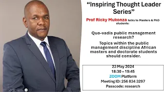 Prof Ricky Mukonza - Topics Public Administration African Doctoral Students Can Work on.