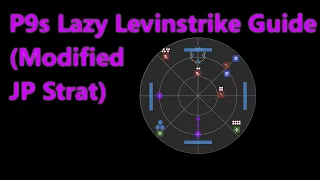 FFXIV - P9s Lazy Levinstrike/Modified JP Strat (Easy PF Strat)