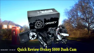 Quick Review Orskey S800 Dash Cam