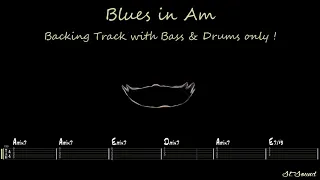 Blues in Am - 85 bpm - Bass & Drums : Backing Track