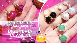 Como HACER ARETES de BISUTERIA 🟢 EN MINUTOS⏳ Super ‼️FÁCILES!! ~ BISUTERIA CLASE 80