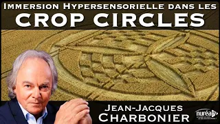 « Immersion Hypersensorielle dans les Crop Circles » avec Jean-Jacques Charbonier