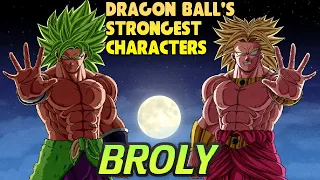 Broly: The Strongest In Dragon Ball