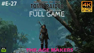 Shadow of the Tomb Raider |4K 60FPS Ray-Traced | Full Gameplay WALKTHROUGH PART 27 No Commentary
