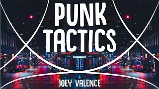 PUNK TACTICS - Joey Valence & Brae (Lyrics)