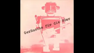 Various – Geräusche Für Die 80er : German Electronic Punk New Wave Experimental Rock Music ALBUM LP