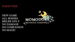 Momodora ~ Moonlit Farewell [HARDCORE/Melee/All bosses] [No Damage/Magic/Companion]