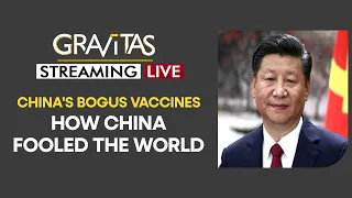 Gravitas LIVE | China's bogus vaccines: How China fooled the world | Latest World News | WION