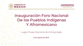 Inauguración Foro Nacional de los Pueblos Indígenas y Afromexicano