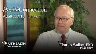 Adult ADHD: Is it Real? - Charles Walker, PhD