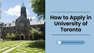 How to Apply in University of Toronto | Study Abroad Guide for International Students