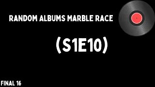 Random Albums Marble Race (S1E10)