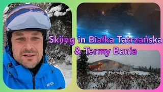 Narty w Białce Tatrzańskiej  i relaks w Termach/Skiing and Termy Bania in Białka