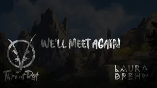 TheFatRat & Laura Brehm - We'll Meet Again (Traducida al Español)