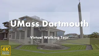 University of Massachusetts Dartmouth (UMass Dartmouth) - Virtual Walking Tour [4k 60fps]