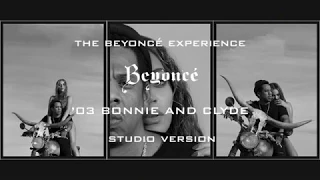 Beyoncé - '03 Bonnie And Clyde (The Beyoncé Experience Studio Version) (Revamped)