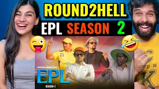 EPL Season 2 | Round2Hell | R2H Reaction