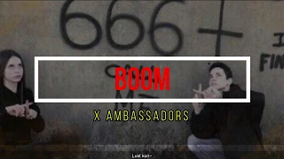 BOOM - X Ambassadors 「Sub Español」