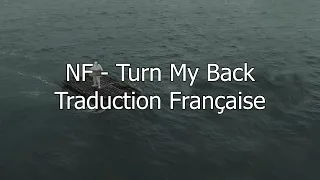 NF - Turn My Back / Traduction Française