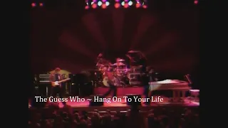 The Guess Who ~ Hang On To Your Life ~ 1983 ~ Live Video, Together Again