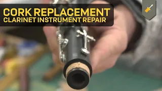 Cork Replacement: Clarinet Instrument Repair