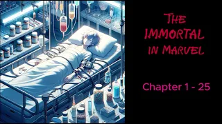 THE IMMORTAL IN MARVEL CHAPTER 1-25 | AUDIOBOOK | SUPERPOWER