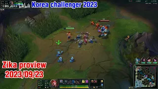 Zika proview 2023/09/23 leesin fiora top Korea challenger | LNG Zika第一视角