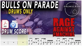 Bulls On Parade (DRUMS ONLY) - Rage Against The Machine | Drum SCORE Sheet Music | DRUMSCRIBE