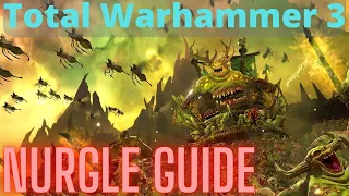 Nurgle In Depth Guide! TW3 Immortal Empires