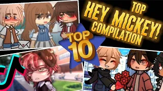 TOP 10 || Oh Mickey, you're so fine! Hey Mickey! 😳😳 Compilation || Gacha Meme / Gacha Trend