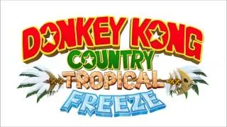 Donkey Kong Country Tropical Freeze - Full OST