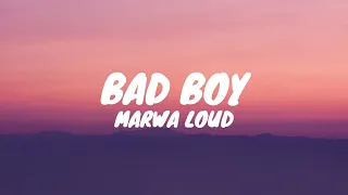 Marwa Loud - Bad Boy (Lyrics)