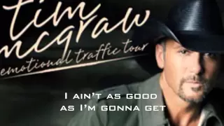 Better Than I Used to Be -- Tim McGraw (Lyrics on Screen)