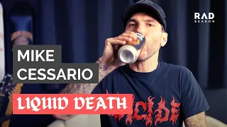 Mike Cessario, Liquid Death CEO on Branding and Murdering Thirsts