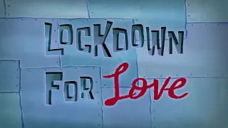 SpongeBob SquarePants Lockdown for Love (Soundtrack)