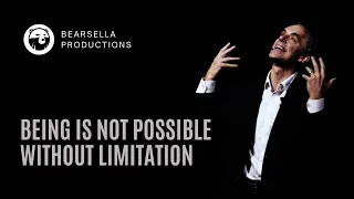 Jordan Peterson | Being is Not Possible Without Limitation