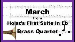 First Suite in Eb Major - III. March - Brass quartet